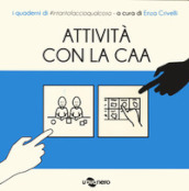 Attività con CAA. I quaderni di #intantofaccioqualcosa. 4.