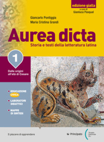 Aurea dicta. Ediz. gialla. Per il Liceo classico. Con e-book. Con espansione online. 2: L'età di Augusto
