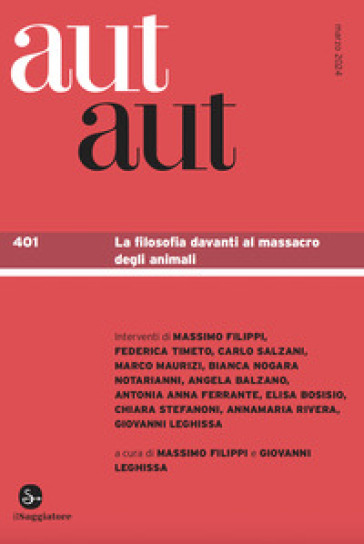 Aut aut. Vol. 401: La filosofia davanti al massacro degli animali