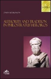 Authority and tradition in philostratus heroikos