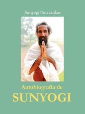 Autobiografia de Sunyogi. Ediz. spagnola