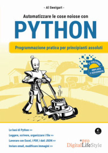 Automatizzare le cose noiose con Python. Programmazione pratica per principianti assoluti