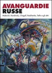 Avanguardie russe. Malevich, Kandinskij, Chagall, Rodchenko, Tatlin e gli altri. Catalogo della mostra (Roma, 5 aprile-2 settembre 2012)