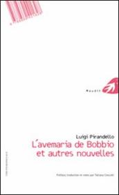 L Avemaria di Bobbio e altre novelle-L Avemaria di Bobbio ed autres nouvelles. Ediz. bilingue