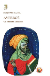 Averroè. Un filosofo all Indice