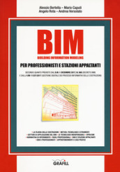 BIM. Building information modeling. Per professionisti e stazioni appaltanti. Con e-book