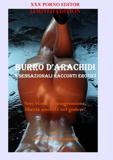 BURRO D'ARACHIDI - 8 Sensazionali racconti erotici