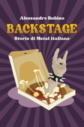 Backstage. Storie di Metal italiano