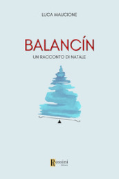Balancin. Un racconto di Natale