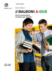 Il Balboni. Corso comunicativo di italiano per stranieri. Livello A2