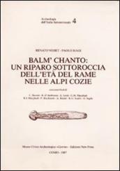 Balm  Chanto: un riparo sottoroccia dell età del rame nelle Alpi Cozie