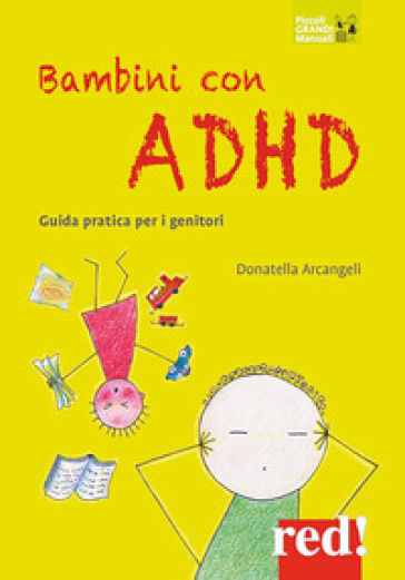Bambini con ADHD. Guida pratica per i genitori