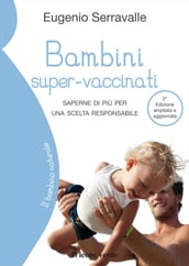 Bambini super-vaccinati, 2a edizione