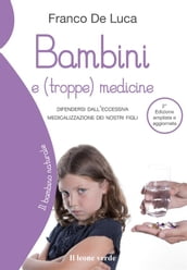 Bambini e (troppe) medicine 2° edizione