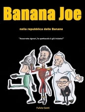 Banana Joe nella Repubblica delle Banane