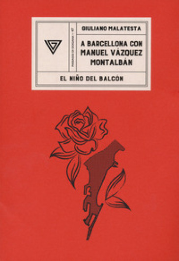 A Barcellona con Manuel Vàzquez Montalban
