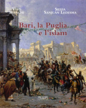 Bari, la Puglia e l Islam