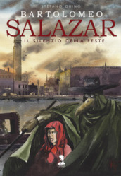 Bartolomeo Salazar. Il silenzio della peste