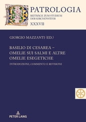 Basilio di Cesarea  Omelie sui Salmi e altre omelie esegetiche