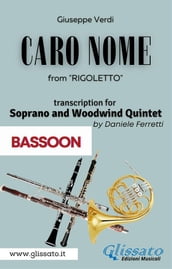 (Bassoon) Caro Nome - Soprano & Woodwind Quintet