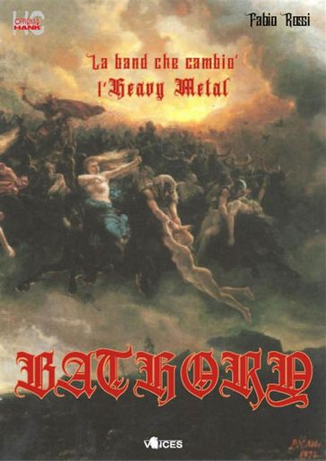 Bathory - la band che cambiò l'Heavy Metal