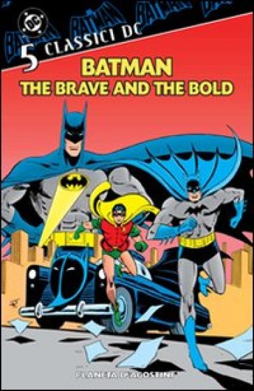 Batman. The brave and the bold. Classici DC. 5.
