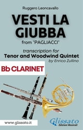(Bb Clarinet part) Vesti la giubba - Tenor & Woodwind Quintet