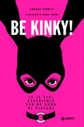 Be Kinky!