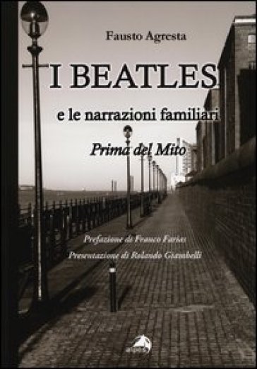 I Beatles e le narrazioni familiari. Prima del mito