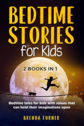 Bedtime stories for kids (2 books in 1). Ediz. illustrata