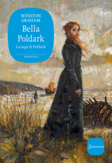 Bella Poldark. La saga di Poldark. 12.