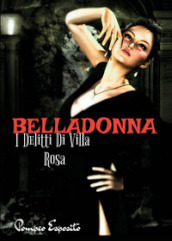 Belladonna. I delitti di Villa Rosa