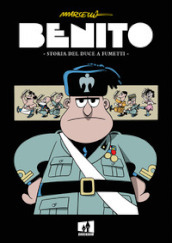 Benito. Storia del duce a fumetti