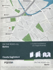 Berlino. Con mappa illustrata