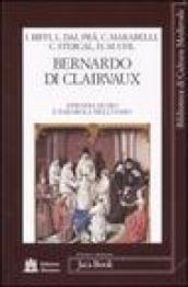 Bernardo di Clairvaux. Epifania di Dio e parabola dell uomo. Atti del Convegno (Roma, 27-28 ottobre 2006)
