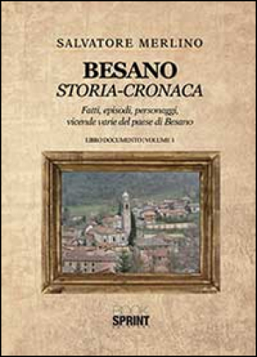 Besano. Storia-cronaca