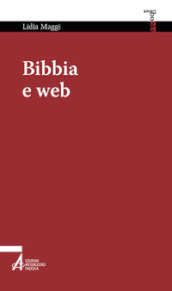 Bibbia e web. Navigare nella vita