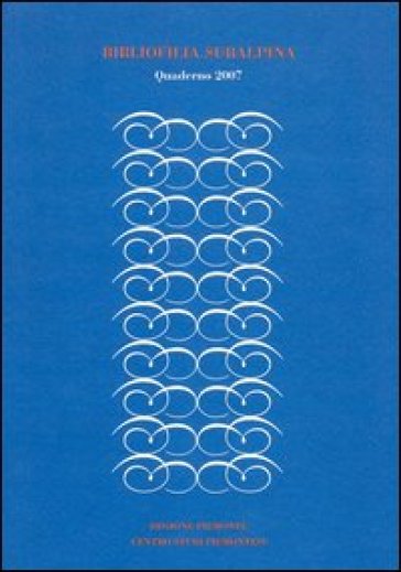 Bibliofilia subalpina. Quaderno (2007)