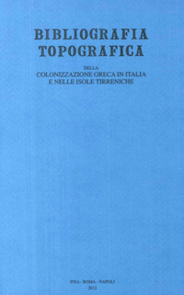 Bibliografia topografica della colonizzazione greca in Italia e nelle isole tirreniche. 21: Siti: Torre Castelluccia-Zambrone