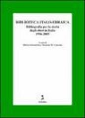 Biblioteca italo-ebraica. Bibliografia per la storia degli ebrei in Italia. 1996-2005