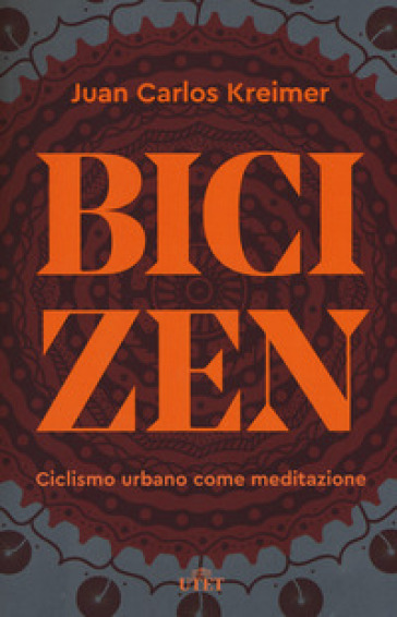 Bici zen. Ciclismo urbano come meditazione
