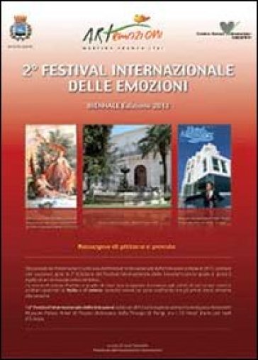 Biennale 2ª Edizione festival internazionale delle emozioni. Ediz. illustrata