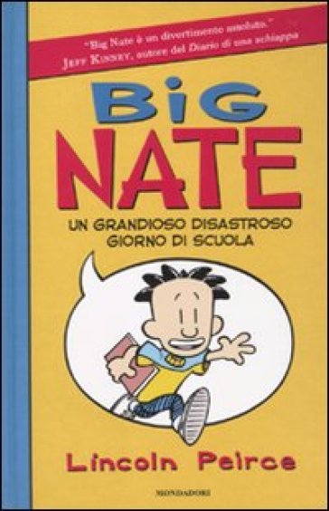 Big Nate. Un grandioso disastroso giorno di scuola
