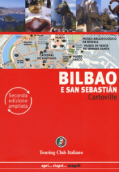 Bilbao e San Sebastian. Ediz. ampliata