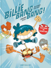Billie Bang Bang! Squilibrio totale