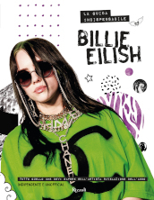 Billie Eilish. La guida indispensabile