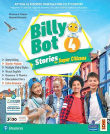 Billy bot. Stories for super citizens. Con e-book. Con espansione online. Vol. 4