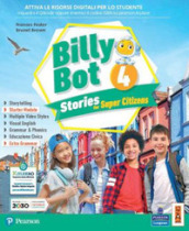 Billy bot. Stories for super citizens. Con e-book. Con espansione online. 4.