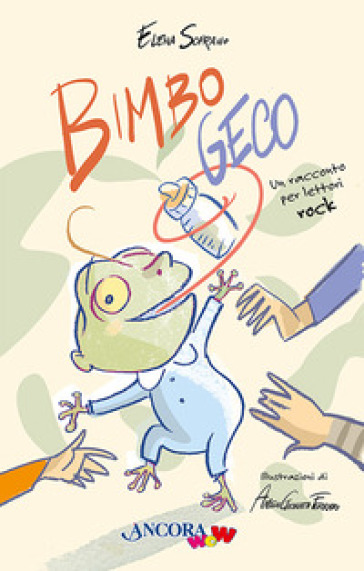Bimbo Geco. Un racconto per lettori rock. Ediz. illustrata
