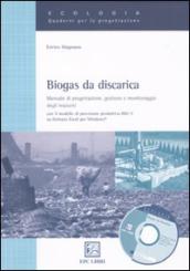 Biogas da discarica. Manuale di progettazione, gestione, e monitoraggio degli impianti